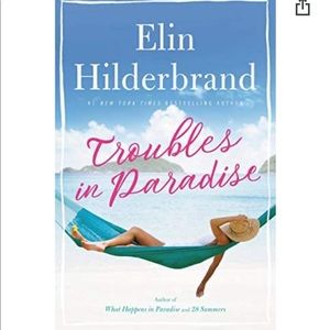 📖 Troubles in Paradise by Elin Hilderbrand